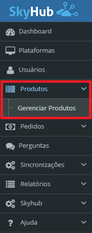 Opção Gerenciar Produtos no painel da SkyHub Gerenciar Produtos na SkyHub