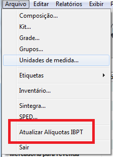 Opção Arquivo - Atualizar alíquotas IBPT Atualizar alíquotas IBPT