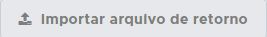 Botão importar retorno